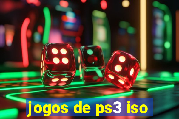 jogos de ps3 iso